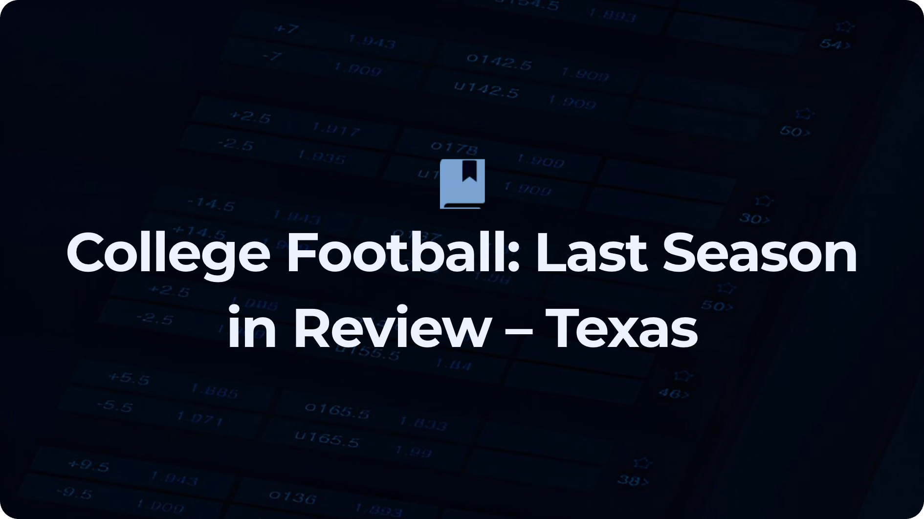 NCAA College Football: Last Season in Review – Texas Region
